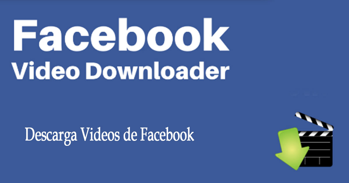 Descargar Videos de Facebook